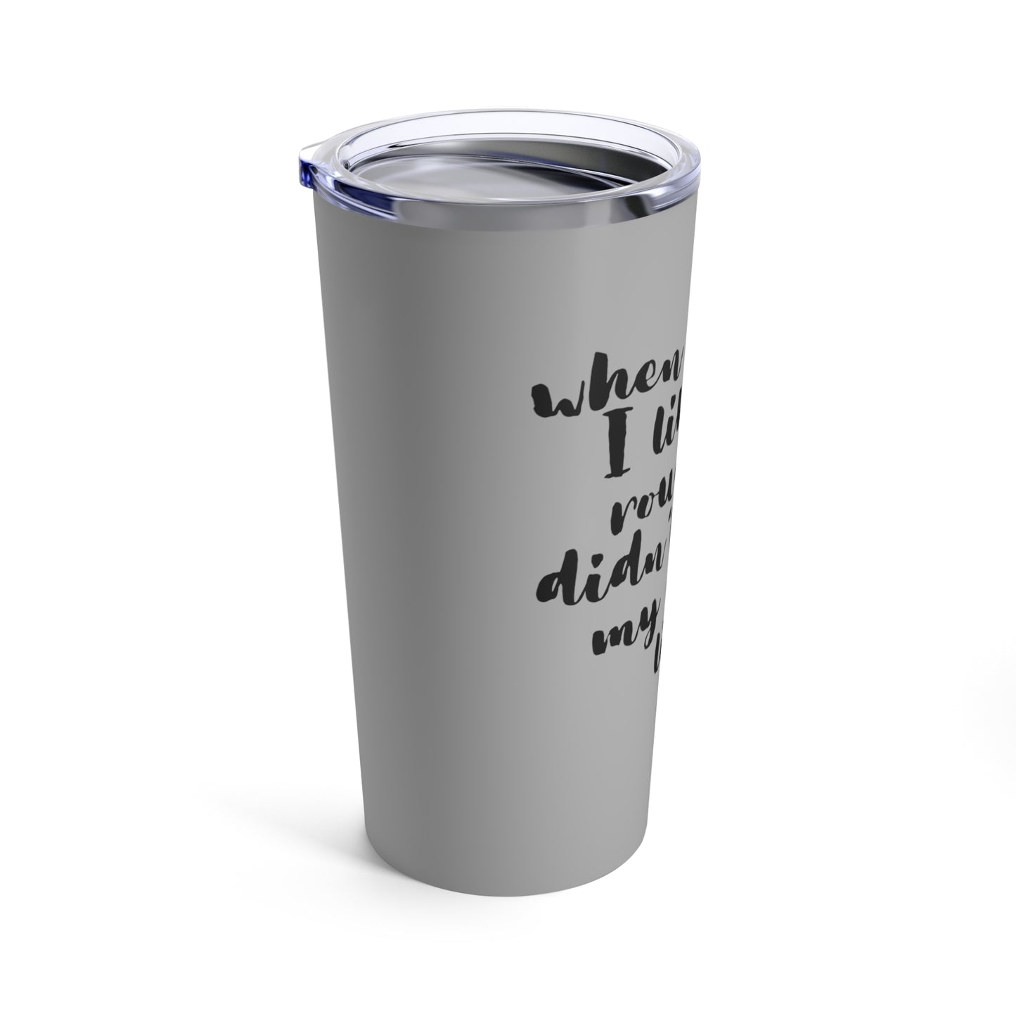 Rough Gray Tumbler 20oz