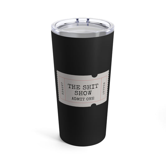 The Show Black Tumbler 20oz