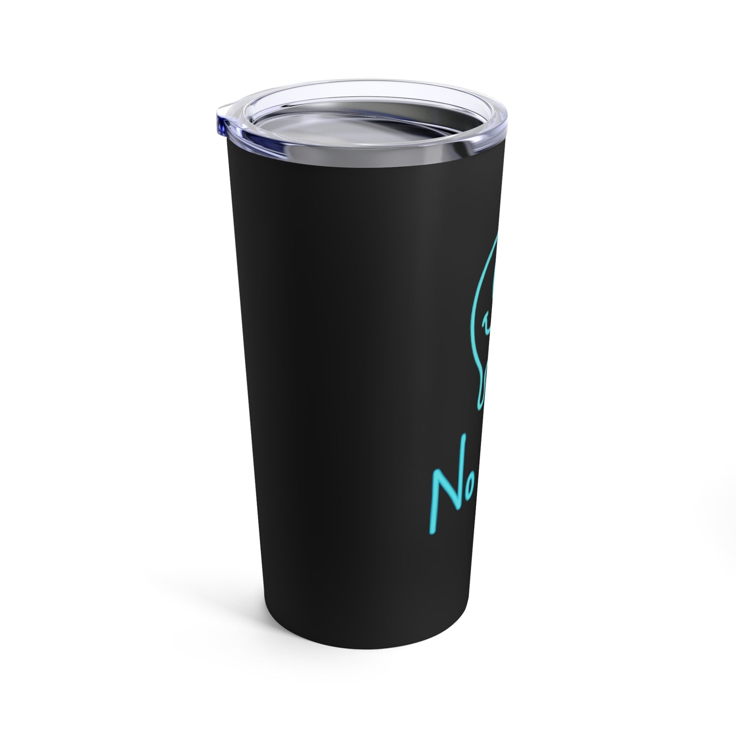 No Shot Black Tumbler 20oz